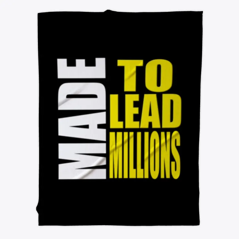 Made to Lead Millions