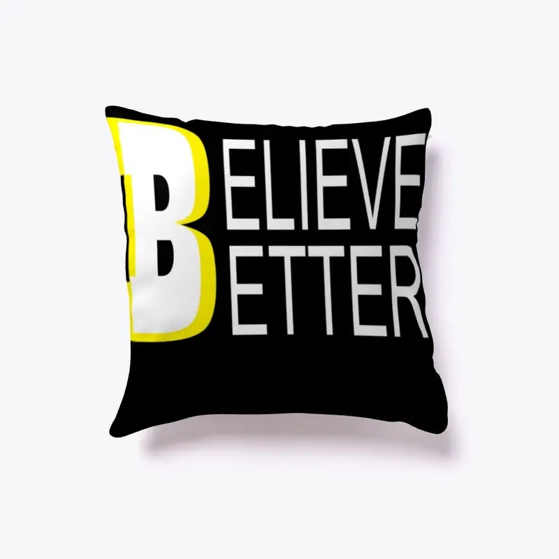 Believe Better